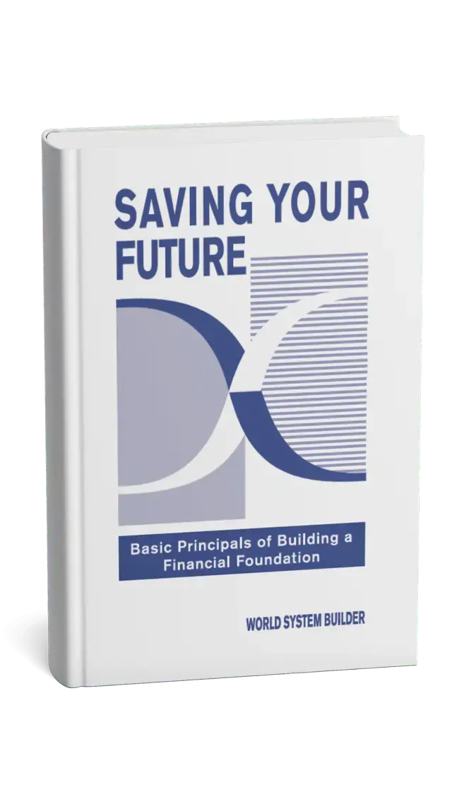 Saving Your Future – Basic Principles of Building a Financial Foundation